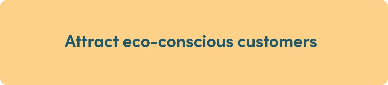 Attract Eco-Conscious Customers